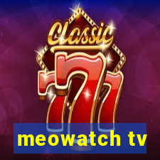 meowatch tv